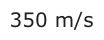 Answer A: 350 m/s