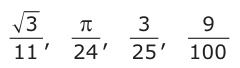 Answer B: 3 π 24 3 9, 100 11 , 25 ,