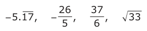 Answer B: −− 5.17, 26−− , 37 33 5 6 ,