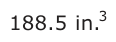 Answer B: 188.5 in.3