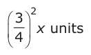 Answer C: § 3 · units ¨ ¸ x4 © ¹