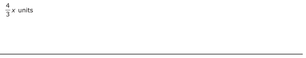 Answer D: 4 x units 3
