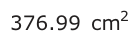 Answer C: 376.99 cm2