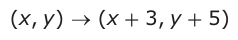 Answer D: (xy , ) o (x + 3, y + 5)