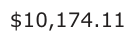 Answer B: $10,174.11