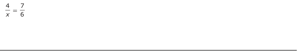 Answer D: 4 7= x 6