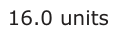 Answer B: 16.0 units