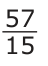 Answer C: 15 _57