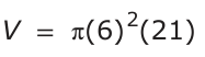 Answer A: V = π(6) 2(21)