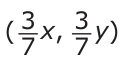 Answer A: ( _3, _3) 7 x 7 y