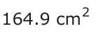 Answer A: 164.9 cm 2