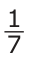 Answer A: 7 _1