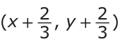 Answer D: (x + 2_ _ 2 ) 3 , y + 3