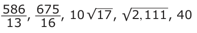 Answer C: 13 , 16 , 10 √ 17 , √ 2, 111 , 40 675 _586 2_ _
